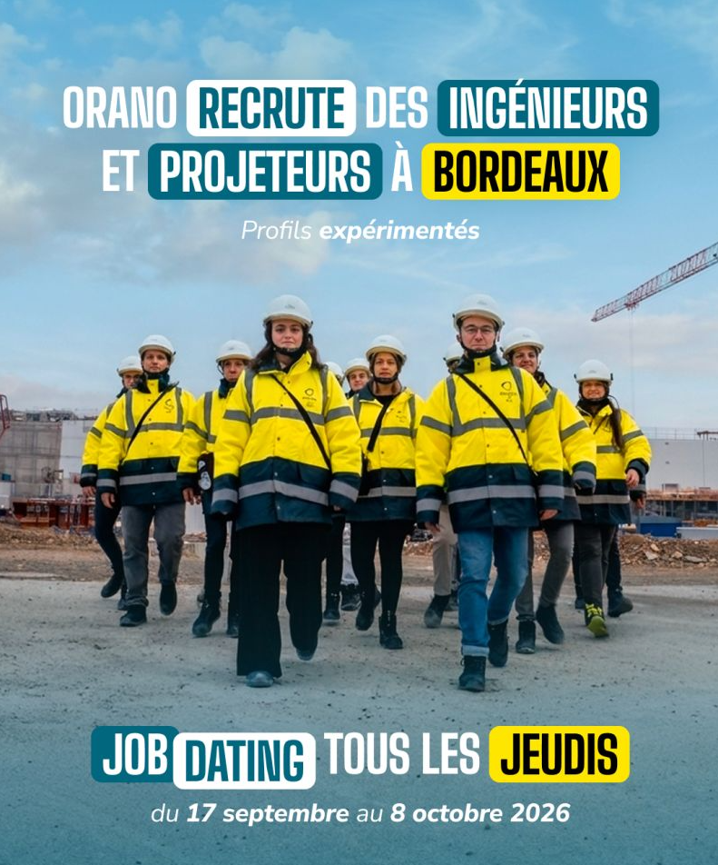 Orano recrute des ingénieurs et projeteurs à Bordeaux